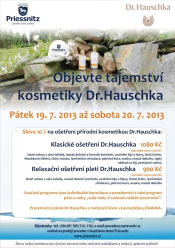 Objevte tajemství kosmetiky Dr.Hauschka Pátek 19. 7. 2013 až sobota 20. 7. 2013