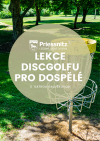 LEKCE DISCGOLFU PRO DOSPĚLÉ