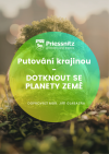 PUTOVÁNÍ KRAJINOU – DOTKNOUT SE PLANETY ZEMĚ