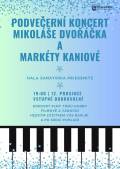 PODVEČERNÍ KONCERT MIKOLÁŠE DVOŘÁČKA A MARKÉTY KANIOVÉ